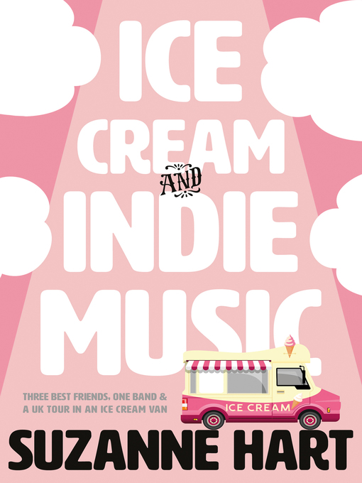 Title details for Ice Cream and Indie Music by Suzanne Hart - Available